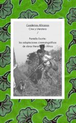 Cuaderno nº5. Cine y literatura. Pantalla escrita: las adaptaciones cinematográficas de obras literarias en África