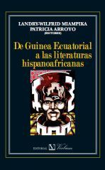 De Guinea Ecuatorial a las literaturas hispanoafricanas