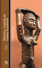 Historia y tragedia de Guinea Ecuatorial