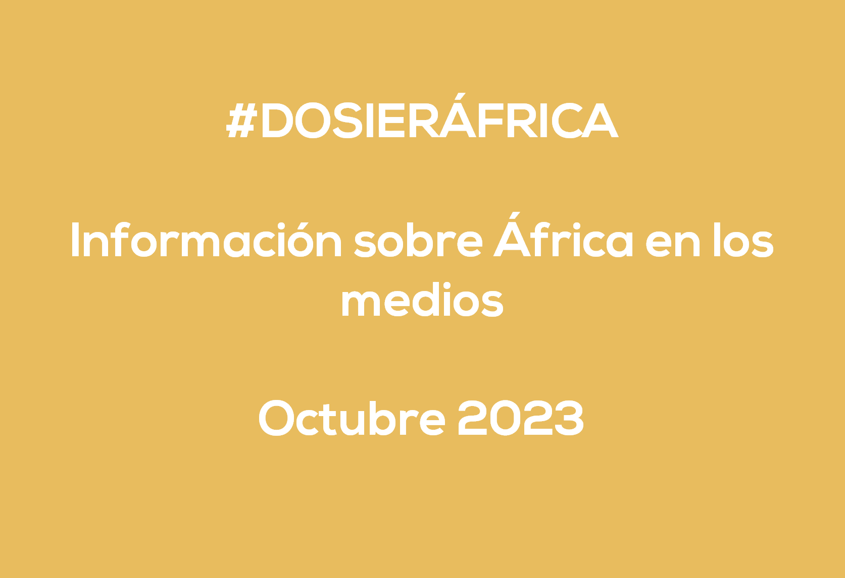 #ÁfricaEsNoticia | Dosier diario | Octubre 2023