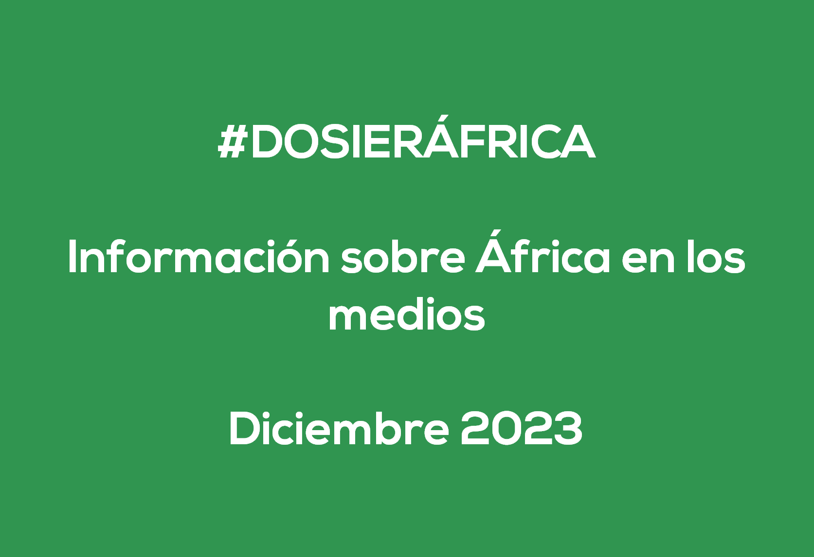 #ÁfricaEsNoticia | Dosier diario | Diciembre 2023