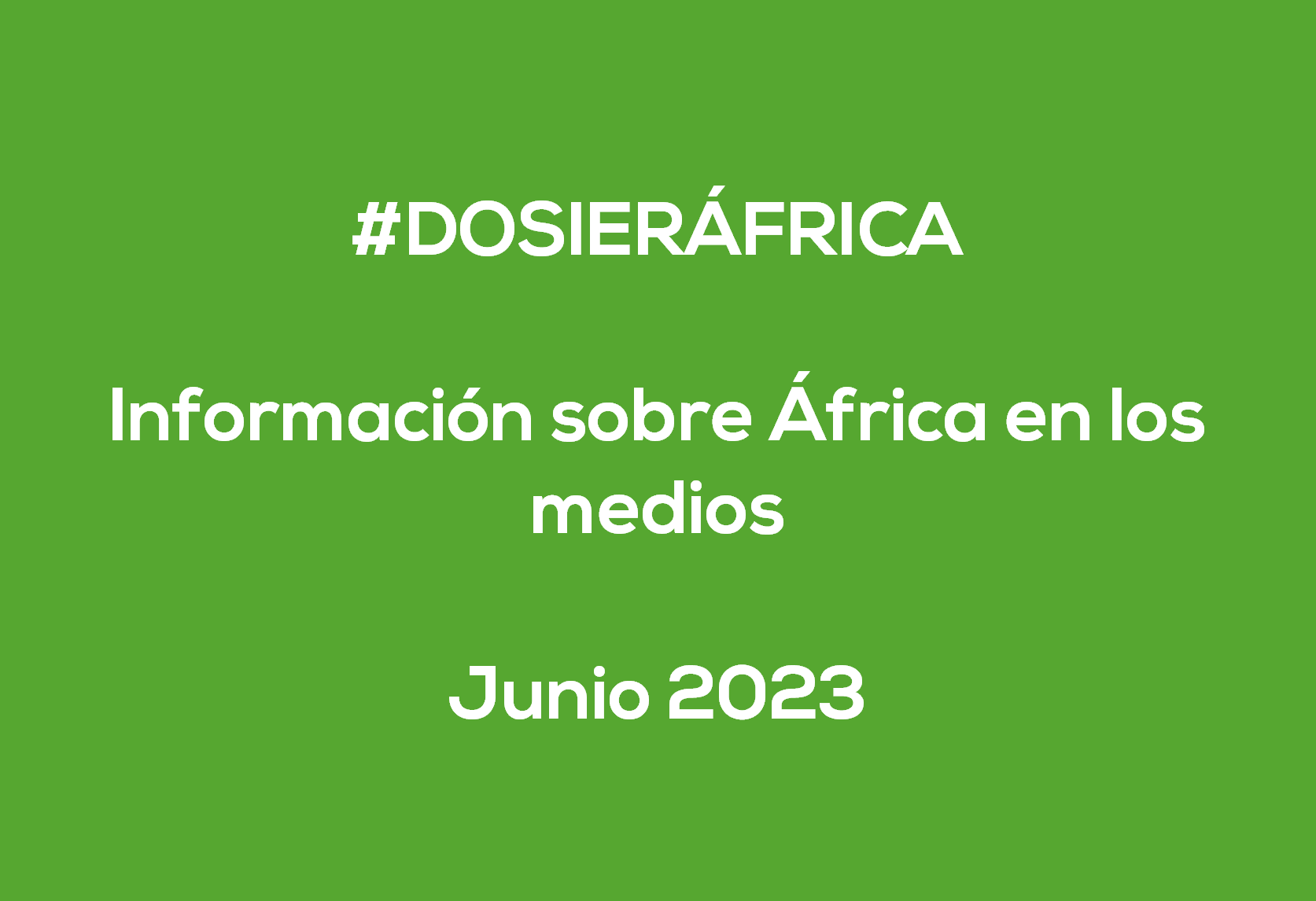 #ÁfricaEsNoticia | Dosier diario | Junio 2023