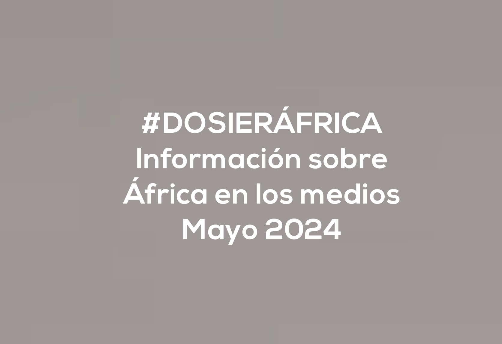 #ÁfricaEsNoticia | Dosier diario | Mayo 2024