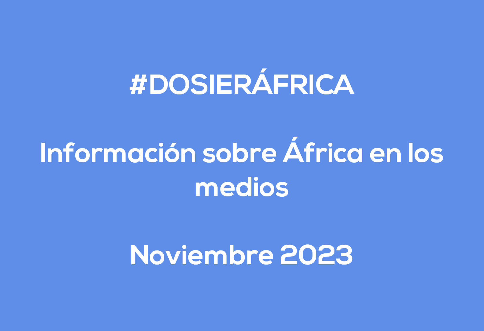 #ÁfricaEsNoticia | Dosier diario | Noviembre 2023