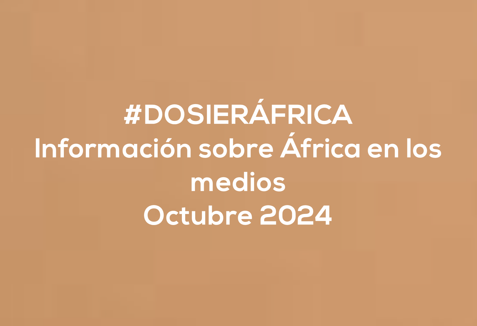 #ÁfricaEsNoticia | Dosier diario | Octubre 2024