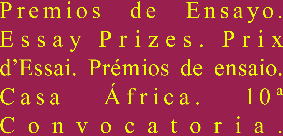 Casa África convoca la décima edición de su premio de ensayo Casa África convoca la décima edición de su premio de ensayo