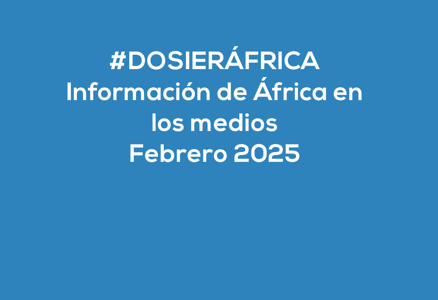 #ÁfricaEsNoticia | Dosier diario | Febrero 2025