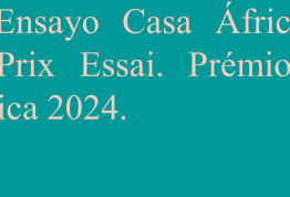 15ª Convocatoria de los Premios de Ensayo Casa África