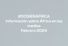 #ÁfricaEsNoticia | Dosier diario | Febrero 2024