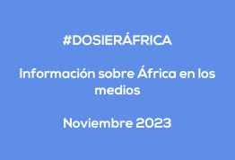 #ÁfricaEsNoticia | Dosier diario | Noviembre 2023