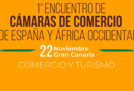 Casa África, presente en el I Encuentro de Cámaras de Comercio de España y de África Occidental