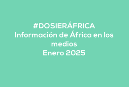 #ÁfricaEsNoticia | Dosier diario | Enero 2025