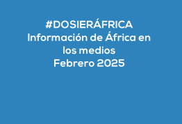 #ÁfricaEsNoticia | Dosier diario | Febrero 2025