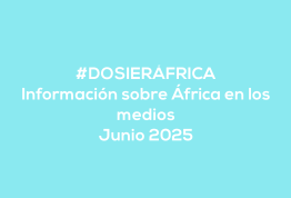 #ÁfricaEsNoticia | Dosier diario | Junio 2025