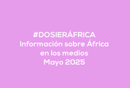 #ÁfricaEsNoticia | Dosier diario | Mayo 2025