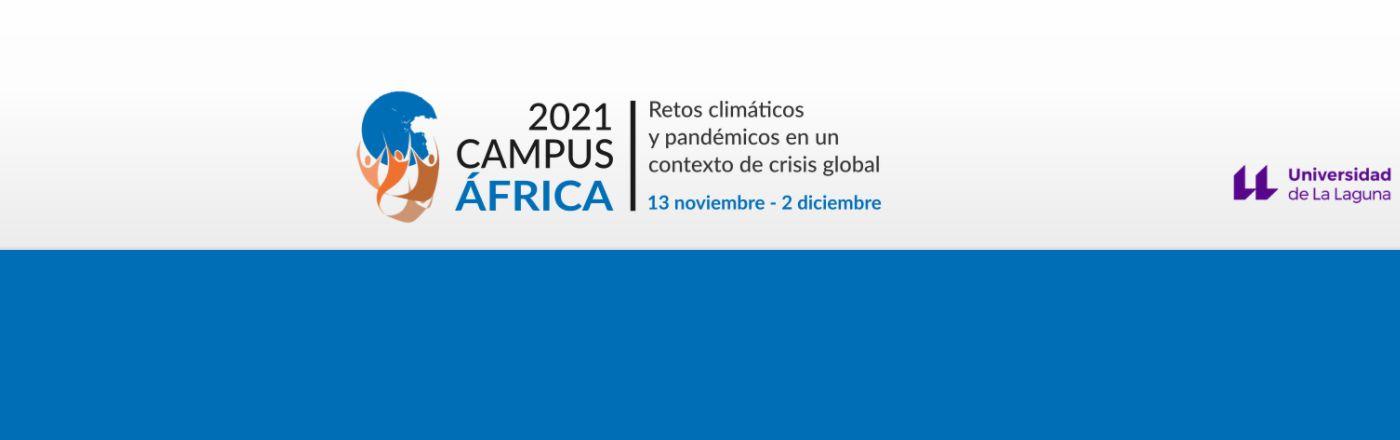 CampusÁFRICA 2021 | Retos climáticos y pandémicos en un contexto de crisis global