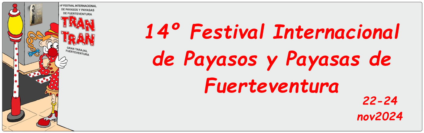 Festival Internacional de Payasos y Payasas de Fuerteventura Tran Tran