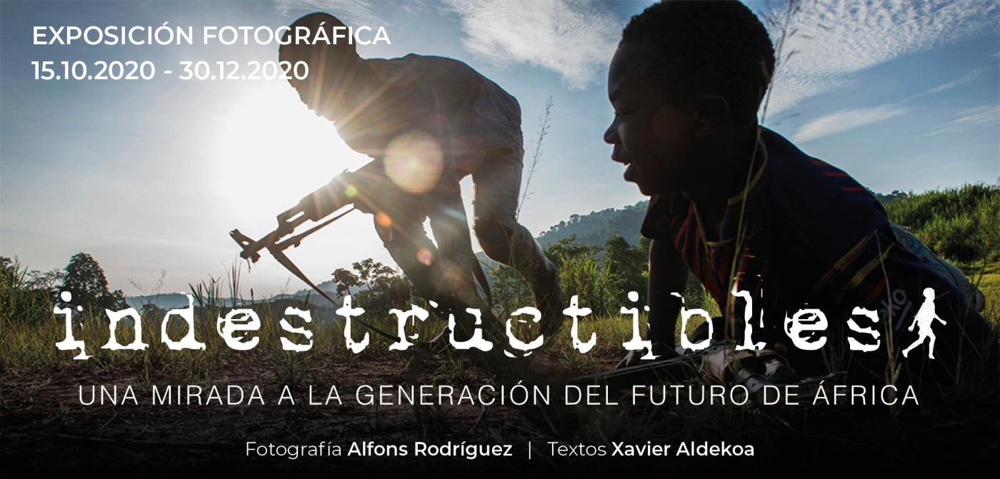 Exposición: Indestructibles. Una mirada a la generación del futuro de África