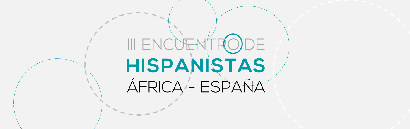 III Encuentro de Hispanistas África-España III Encuentro de Hispanistas África-España