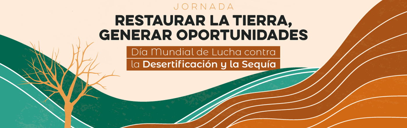 Jornada contra la desertificación y la sequía Jornada contra la desertificación y la sequía