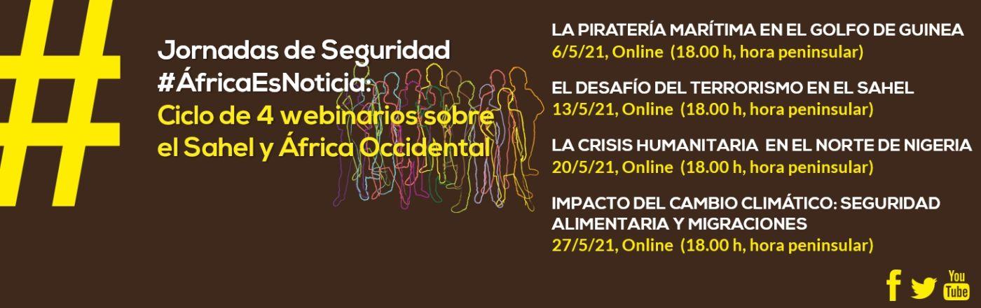 Ciclo de conferencias de seguridad #Áfricaesnoticia: Cuestiones sobre la seguridad en el Sahel y África Occidental Ciclo de conferencias de seguridad #Áfricaesnoticia: Cuestiones sobre la seguridad en el Sahel y África Occidental