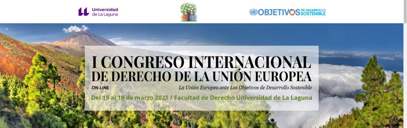 I Congreso Internacional de Derecho de la Unión Europea I Congreso Internacional de Derecho de la Unión Europea