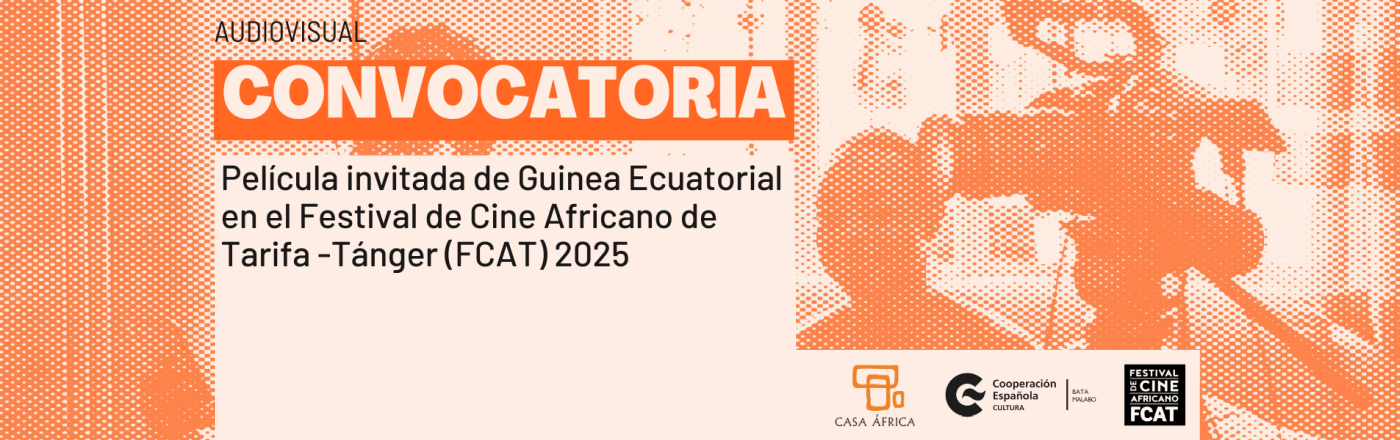 Convocatoria | Guinea Ecuatorial en el FCAT Convocatoria | Guinea Ecuatorial en el FCAT