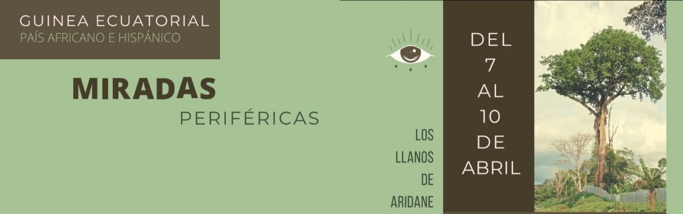 Miradas periféricas | Guinea Ecuatorial, país africano e hispánico