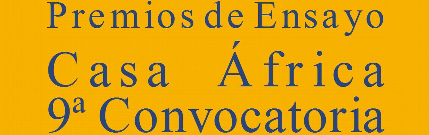 9ª Convocatoria de los Premios de Ensayo Casa África