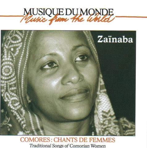 Zaïnaba : Comores, chants de femmes