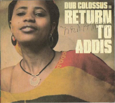 Dub Colossus in : return to Addis