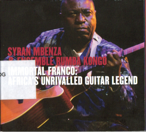 Immortal Franco. Africa's unrivalled guitar legend