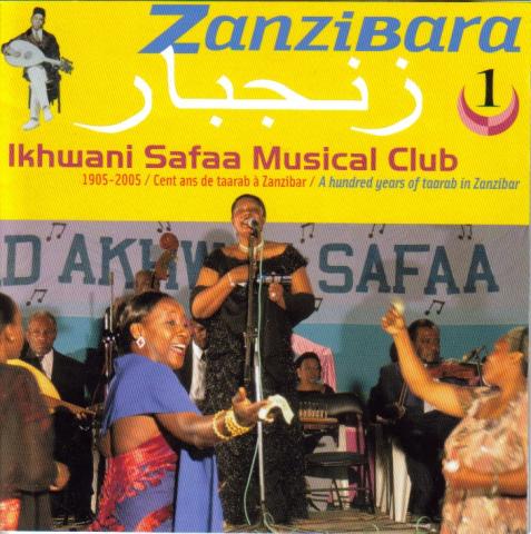 Zanzibara 1. Ikhwani Safaa Musical Club (1905-2005)