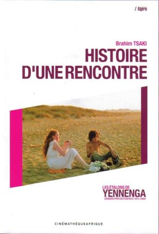 Histoire d'une rencontre : les étalons de Yennenga : grands prix du Fespaco 1972-2005