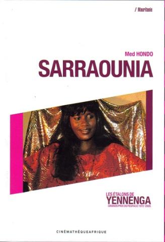 Sarraounia : les étalons de Yennenga : grands prix du Fespaco 1972-2005 Sarraounia : les étalons de Yennenga : grands prix du Fespaco 1972-2005