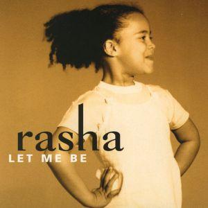 Let me be