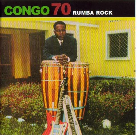 Congo 70 : rumba rock