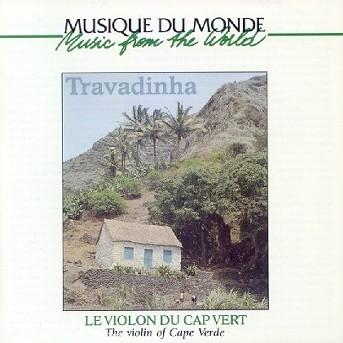 Travadinha. Le violon du Cap Vert Travadinha. Le violon du Cap Vert