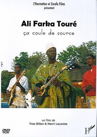 Ali Farka Touré : ça coule de source [Vídeo] / dirección, Yves Billon &amp; Henri Lecomte ; producción y distribución, L'Harmattan &amp; Zarafa Films