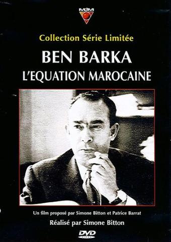 Ben Barka : l'equation marocaine [Vídeo] / dirección, Simone Bitton ; distribución, La Médiathèque des Trois Mondes ; coproducción, Article Z, Arte France, RTBF