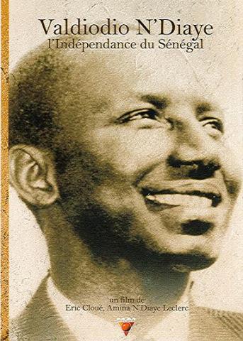 Valdiodio N'Diaye : l'Indépendance du Sénégal [Vídeo] / dirección, Eric Cloué y Amina N'Diaye Leclerc ; difusión y distribución, Médiathèque des trois mondes