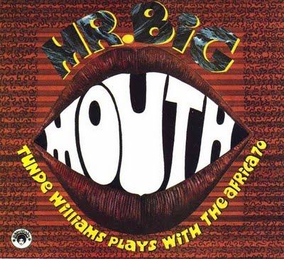 Mr. Big Mouth : Tunde Williams plays with The Africa 70 : low profile : music of Lekan Animashaun