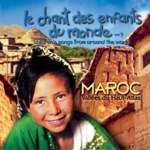 Le chant des enfants. Maroc. Vallées du Haut-Atlas