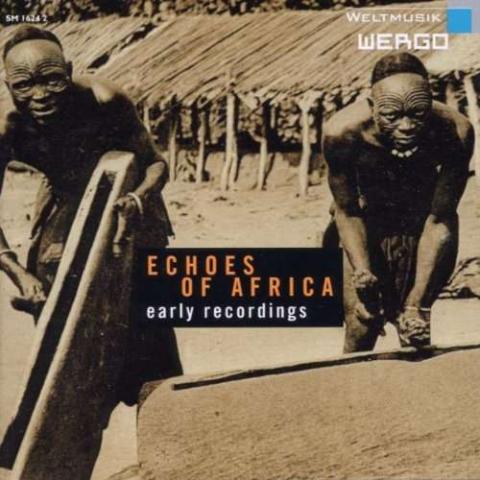 Echoes of Africa : early recordings : 1930s-1950s