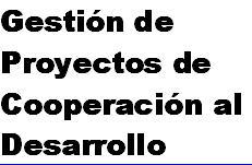 Estudio sobre la Gestión de Proyectos de Cooperación al Desarrollo