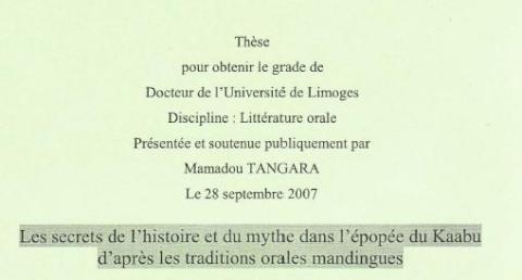 Les secrets de l'Histoire et du mythe dans l'epopée du Kaabu d'apres les traditions orales mandingas