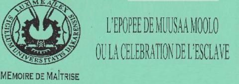 L'Epopée de muusaa moolo ou la celebration de l'esclave