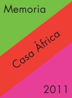 Memoria Casa África 2011. África y España cada vez más cerca