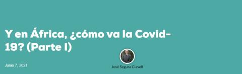 Y en África, ¿cómo va la Covid-19? (PARTE I)