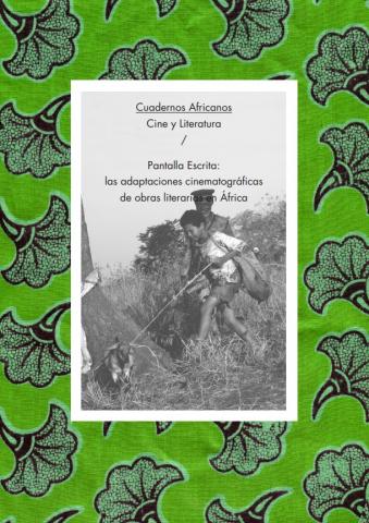 Cuaderno nº5. Cine y literatura. Pantalla escrita: las adaptaciones cinematográficas de obras literarias en África